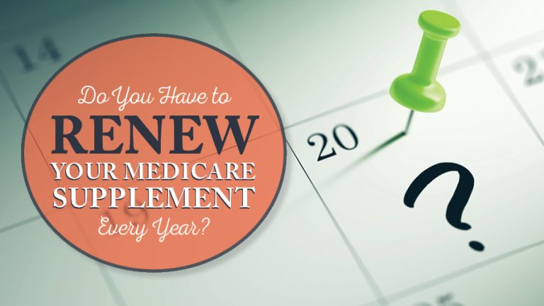 Do I Have To Renew My Medicare Supplement Every Year?