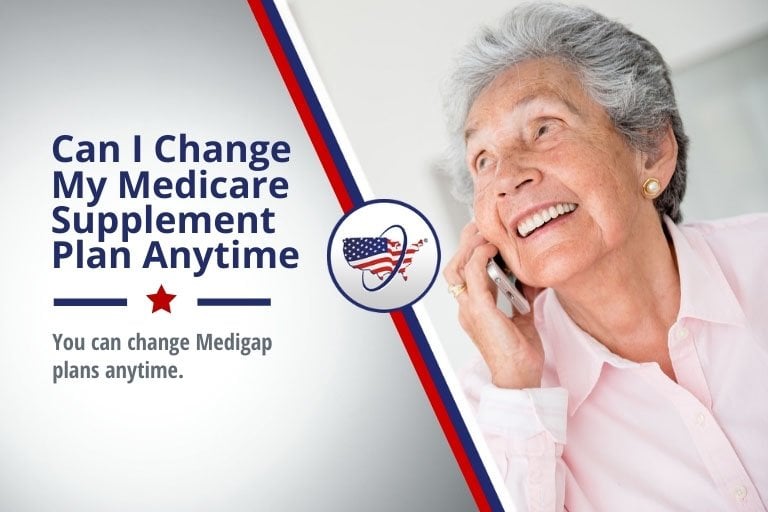 Can I Change Medicare Supplement Plans Anytime?