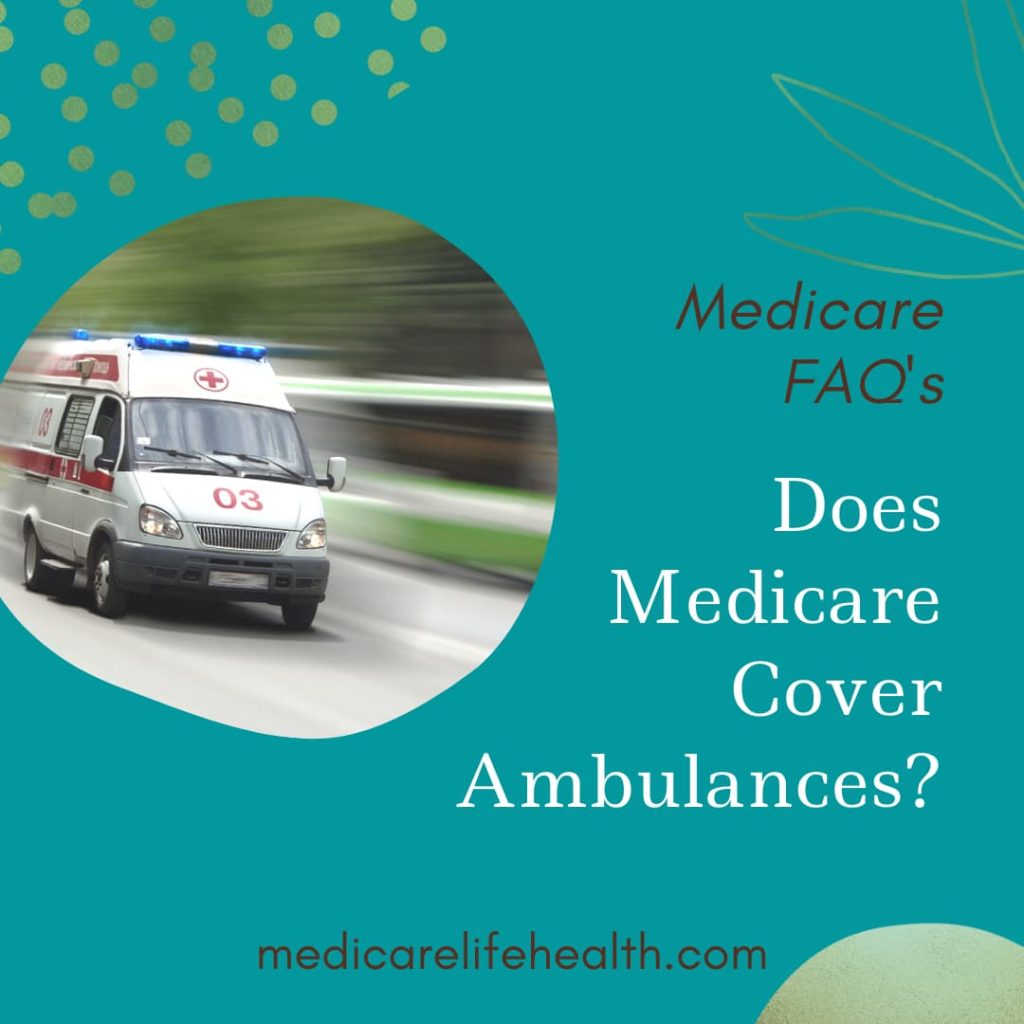 does medicare cover ambulances