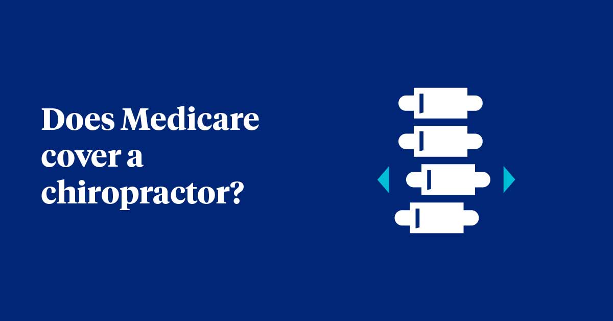 Does Medicare Cover Chiropractic Visits?