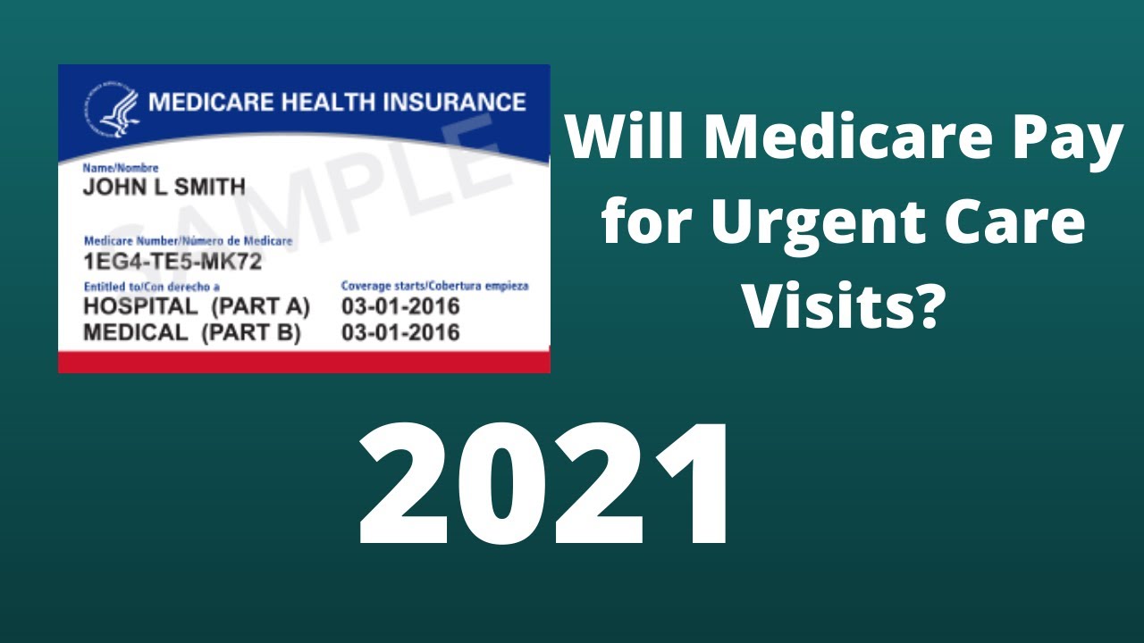 Does Medicare Cover Urgent Care Visits?