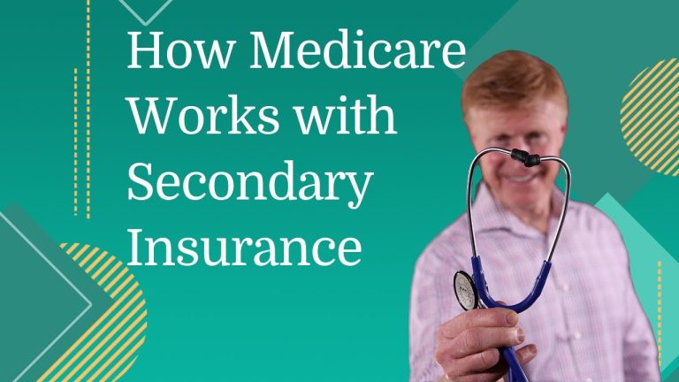 How Does Secondary Insurance Work With Medicare?